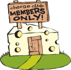 Illustration of a cheese club house with a sign: 