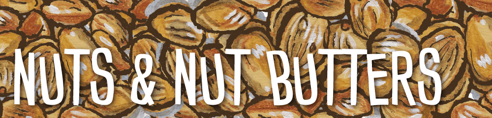 Nuts & Nut Butters